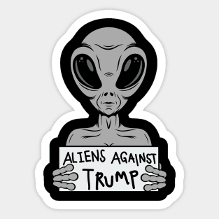 Aliens Against Trumps Sticker